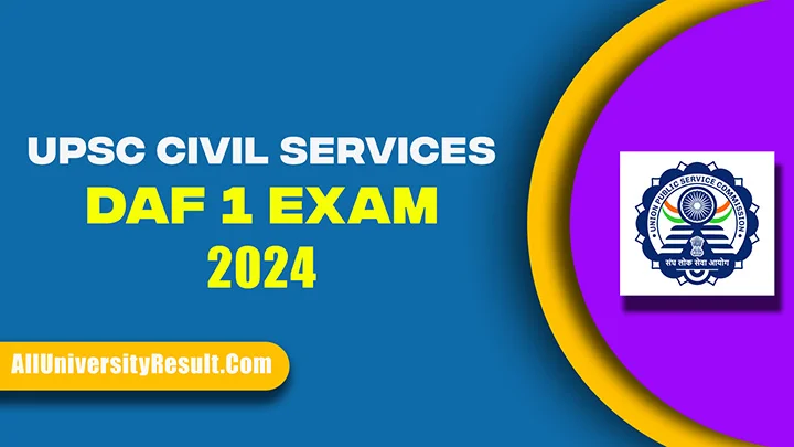 UPSC Civil Services DAF-1 Exam 2024