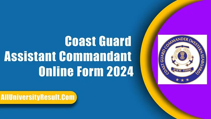 Coast Guard Assistant Commandant Online Form 2024